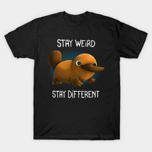 Stay Weird Stay Different T-Shirt